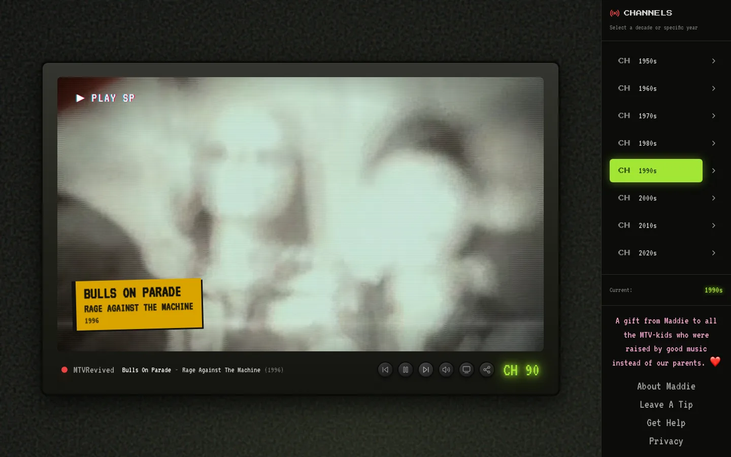 The 1990s channel: a grey set on a grainy dark wall, playing Bulls On Parade by Rage Against The Machine, with a VCR-style PLAY SP readout in the top corner of the picture.
