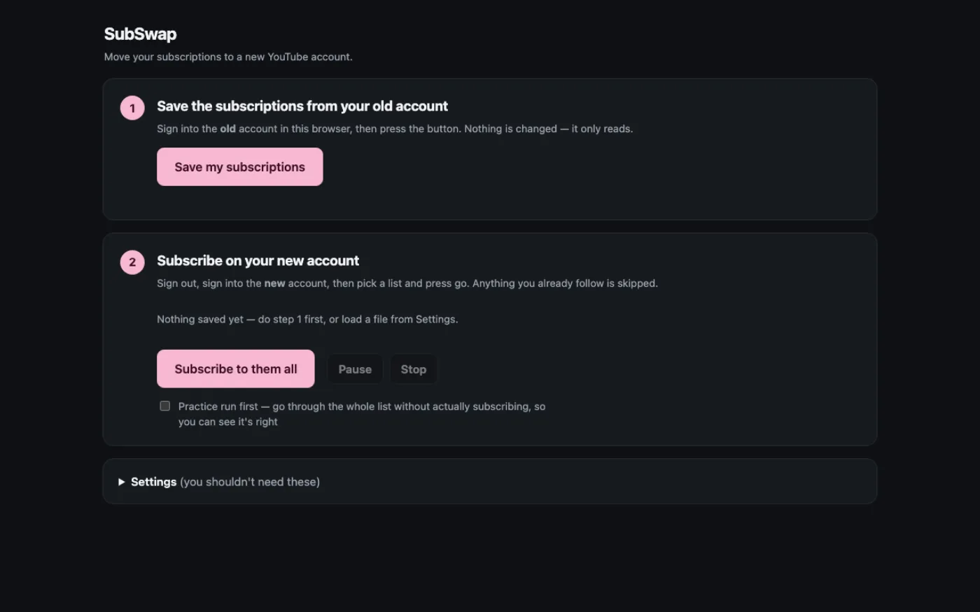 SubSwap's two-step panel: save the subscriptions from the old account, then subscribe on the new one — with a practice run that changes nothing.